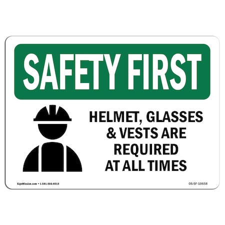 OSHA SAFETY FIRST Sign, Helmet Glasses And Vests Are W/ Symbol, 7in X 5in Decal
